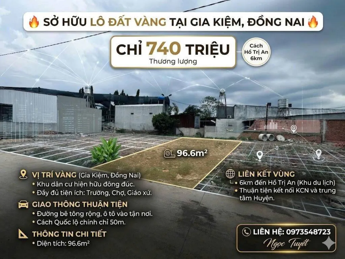 BÁN LÔ ĐẤT GIA KIỆM ĐỒNG NAI, VỊ TRÍ ĐẸP, KHU DÂN CƯ ĐÔNG ĐÚC, CHỈ TỪ 740 TRIỆU SỞ HỮU NGAY